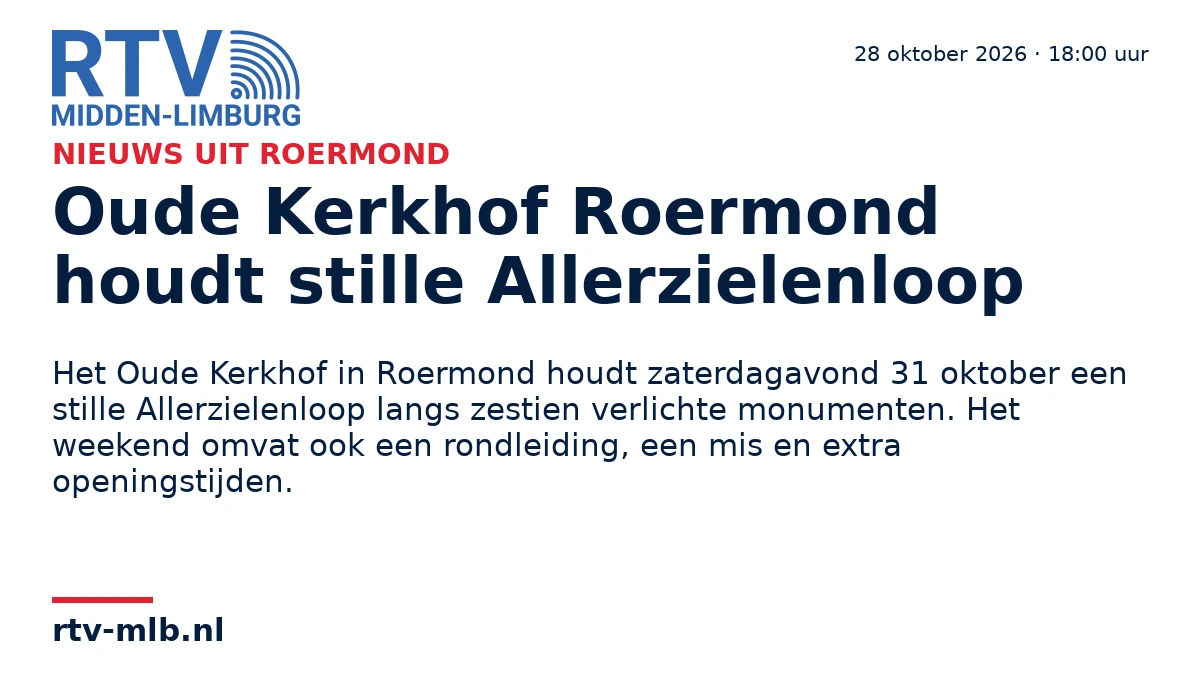 Oude Kerkhof Roermond houdt stille Allerzielenloop — RTV Midden-Limburg