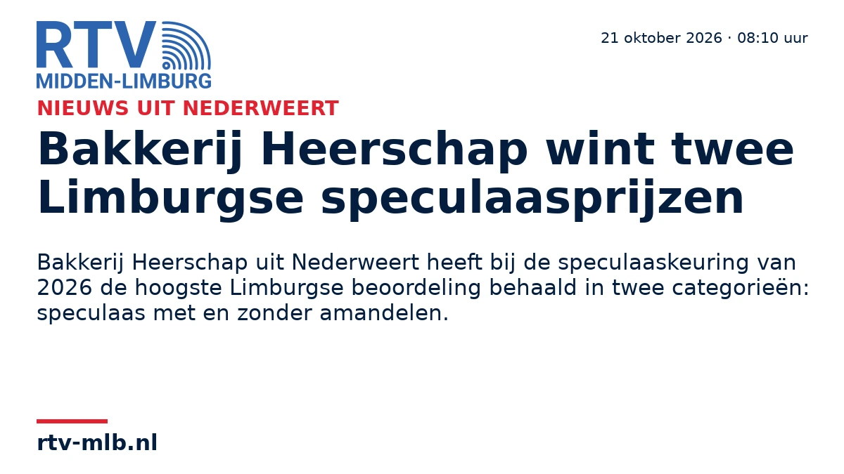 Bakkerij Heerschap wint twee Limburgse speculaasprijzen — RTV Midden-Limburg