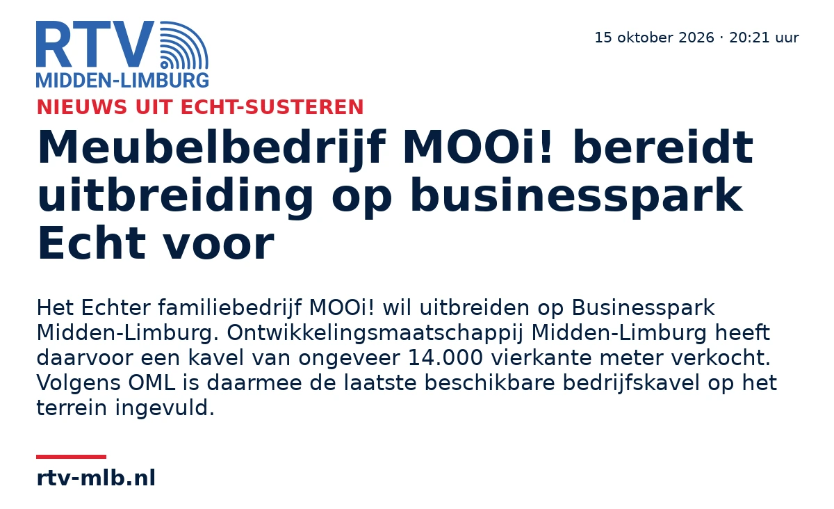 Meubelbedrijf MOOi! bereidt uitbreiding op businesspark Echt voor — RTV Midden-Limburg