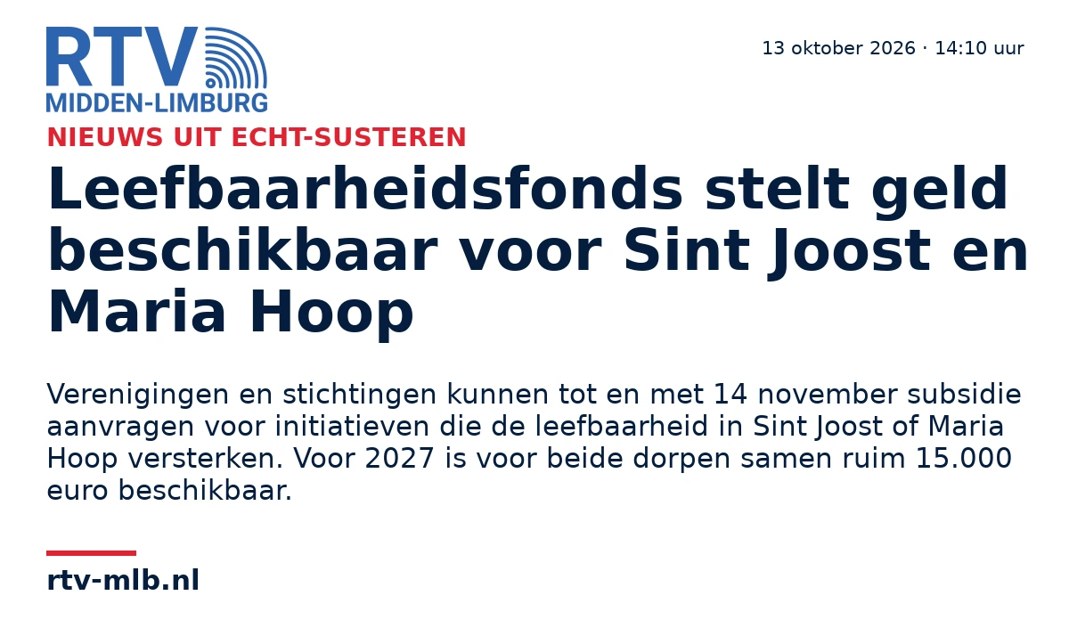 Leefbaarheidsfonds stelt geld beschikbaar voor Sint Joost en Maria Hoop — RTV Midden-Limburg