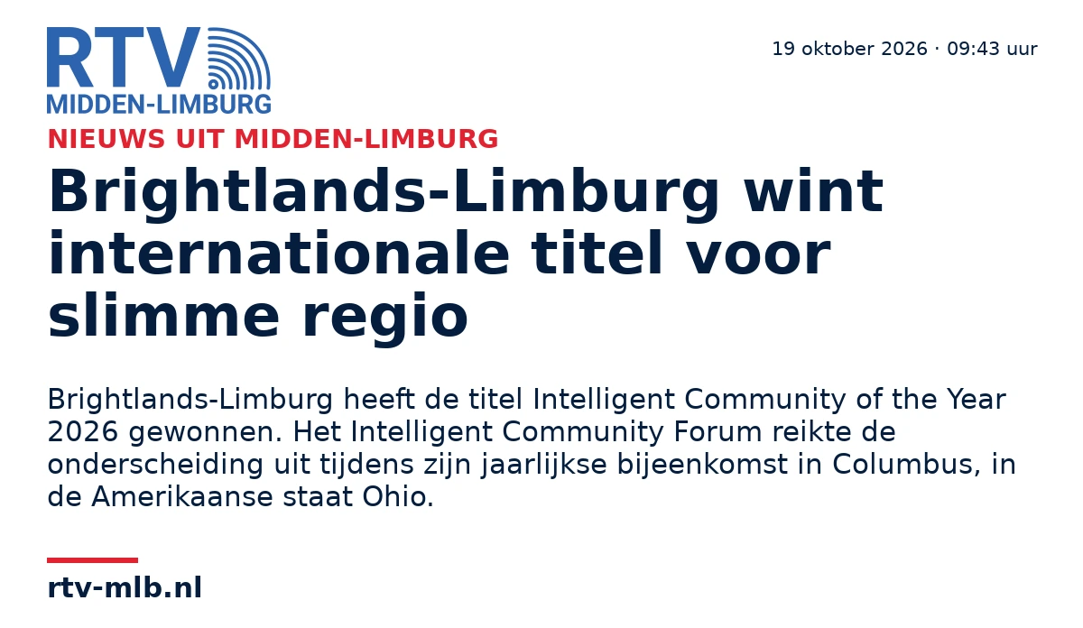 Brightlands-Limburg wint internationale titel voor slimme regio — RTV Midden-Limburg