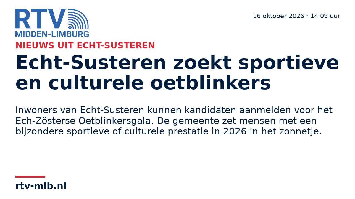 Echt-Susteren zoekt sportieve en culturele oetblinkers — RTV Midden-Limburg