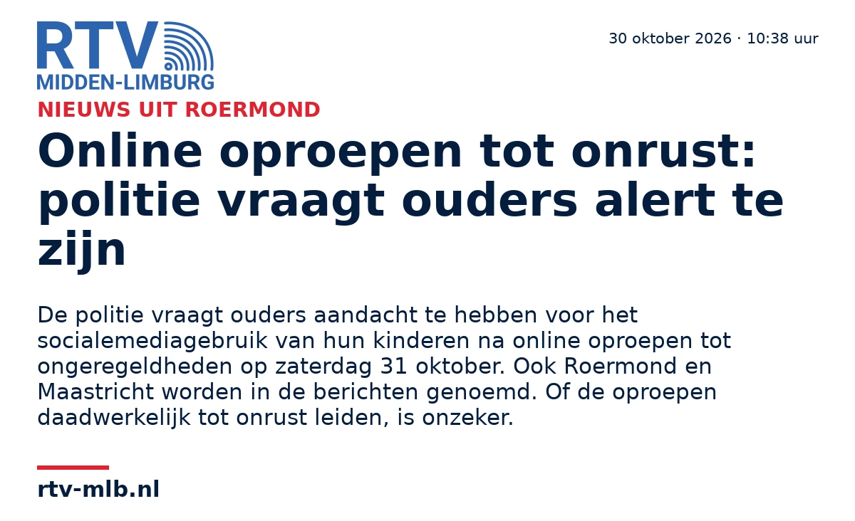 Online oproepen tot onrust: politie vraagt ouders alert te zijn — RTV Midden-Limburg