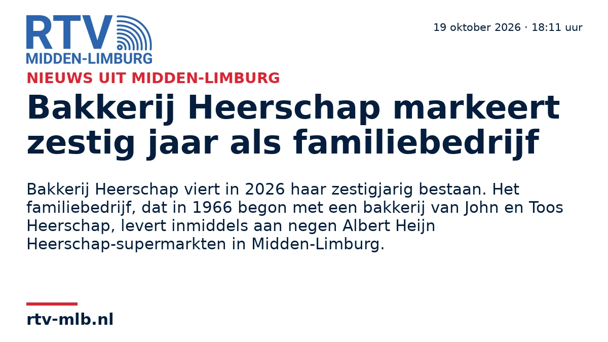 Bakkerij Heerschap markeert zestig jaar als familiebedrijf — RTV Midden-Limburg