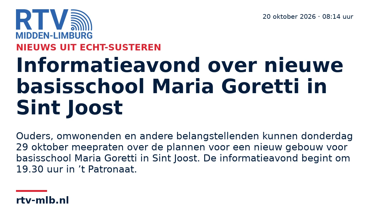 Informatieavond over nieuwe basisschool Maria Goretti in Sint Joost — RTV Midden-Limburg