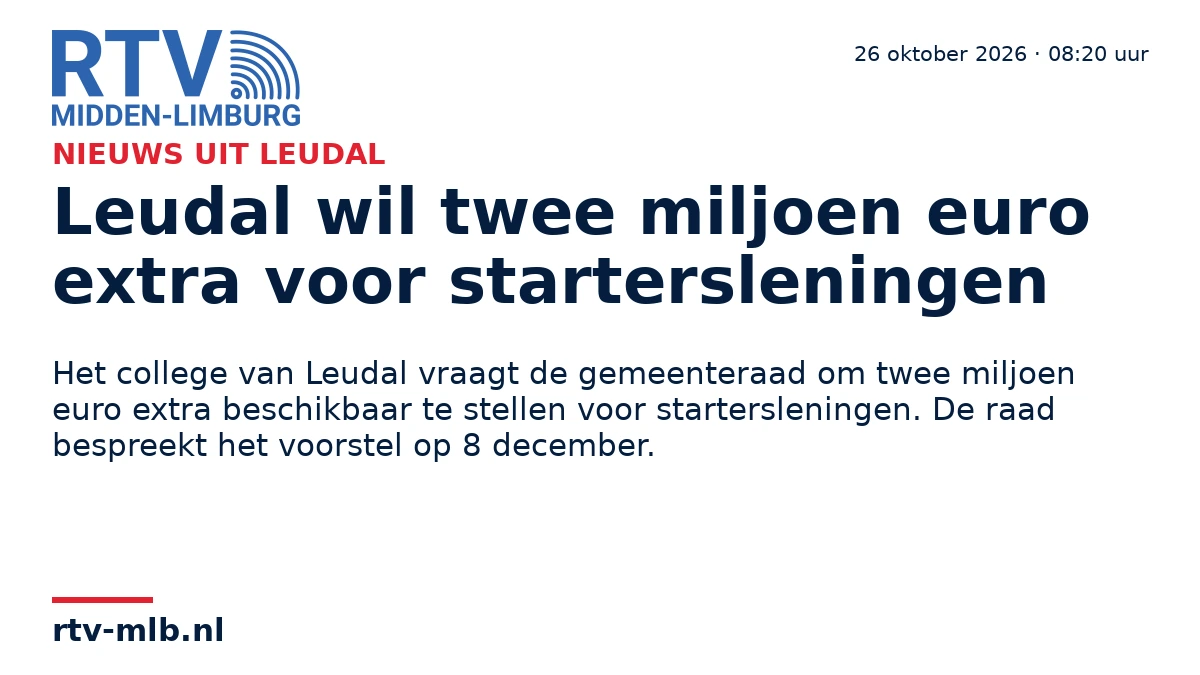 Leudal wil twee miljoen euro extra voor startersleningen — RTV Midden-Limburg