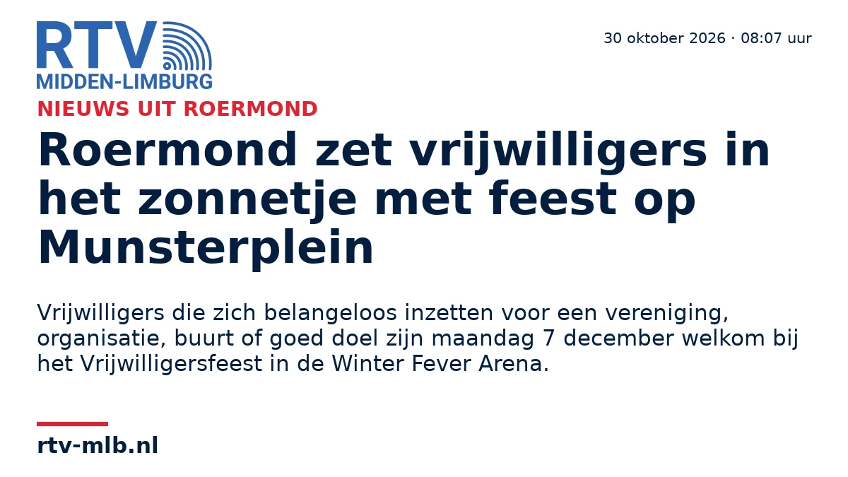 Roermond zet vrijwilligers in het zonnetje met feest op Munsterplein — RTV Midden-Limburg