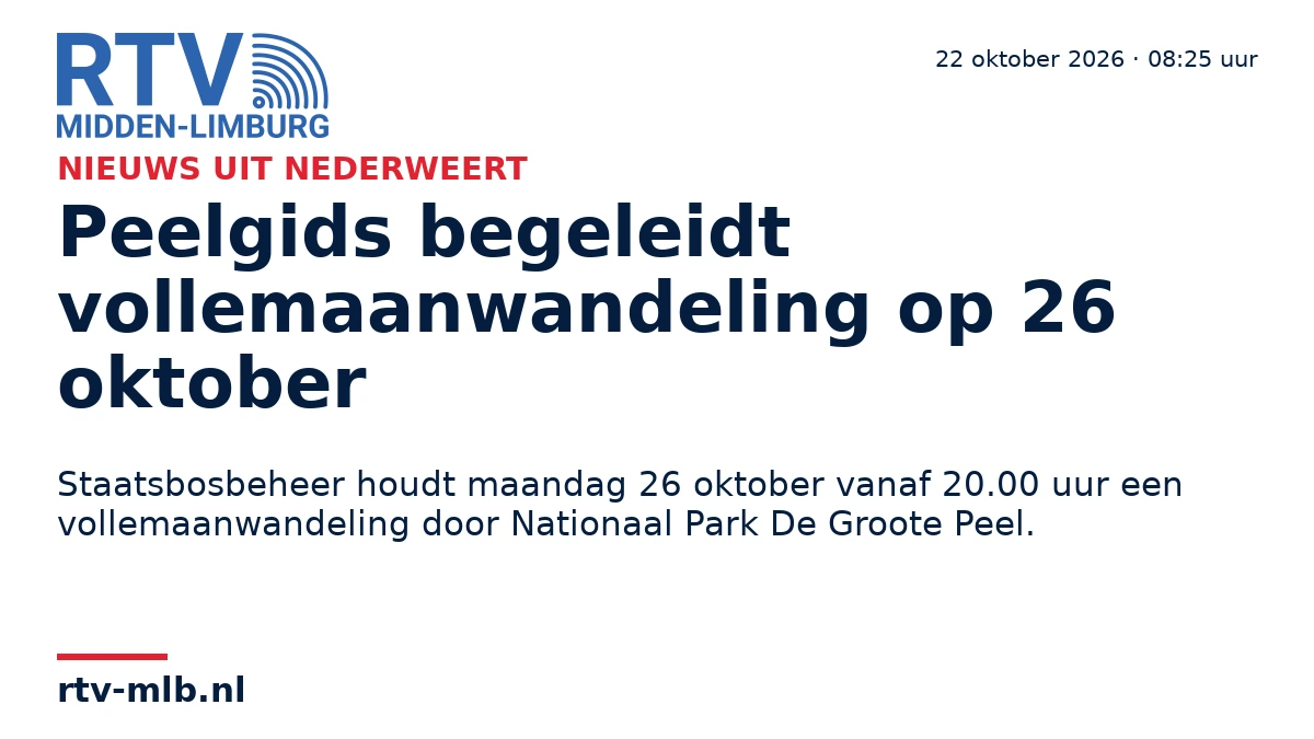 Peelgids begeleidt vollemaanwandeling op 26 oktober — RTV Midden-Limburg