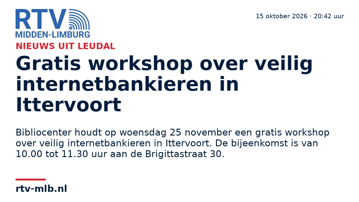Gratis workshop over veilig internetbankieren in Ittervoort — RTV Midden-Limburg