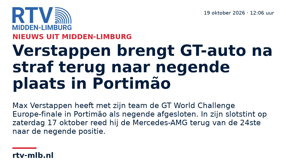 Verstappen brengt GT-auto na straf terug naar negende plaats in Portimão — RTV Midden-Limburg