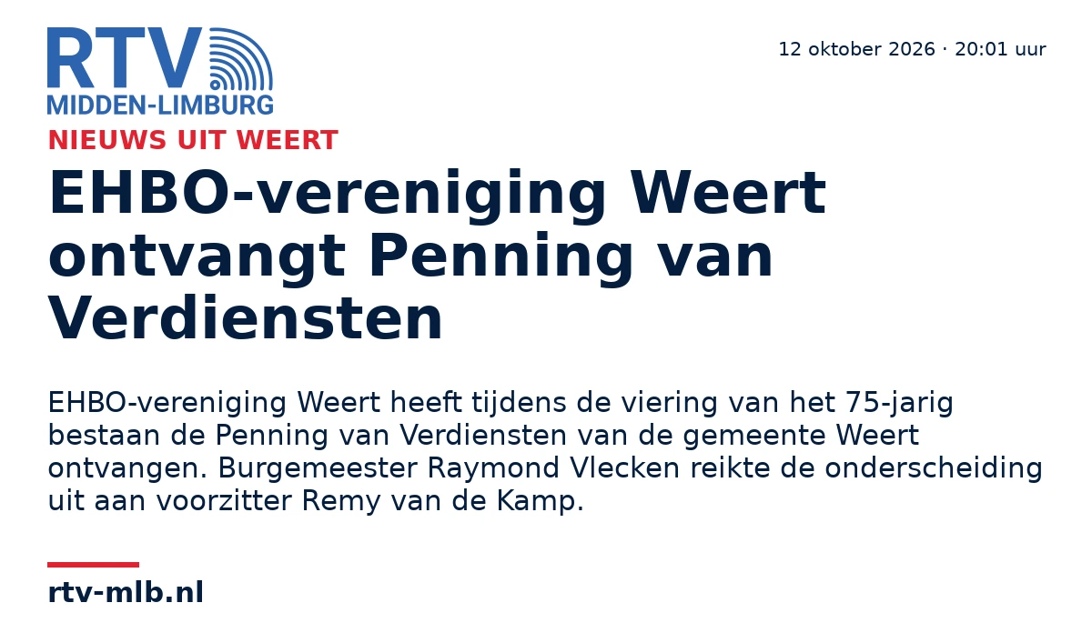 EHBO-vereniging Weert ontvangt Penning van Verdiensten — RTV Midden-Limburg
