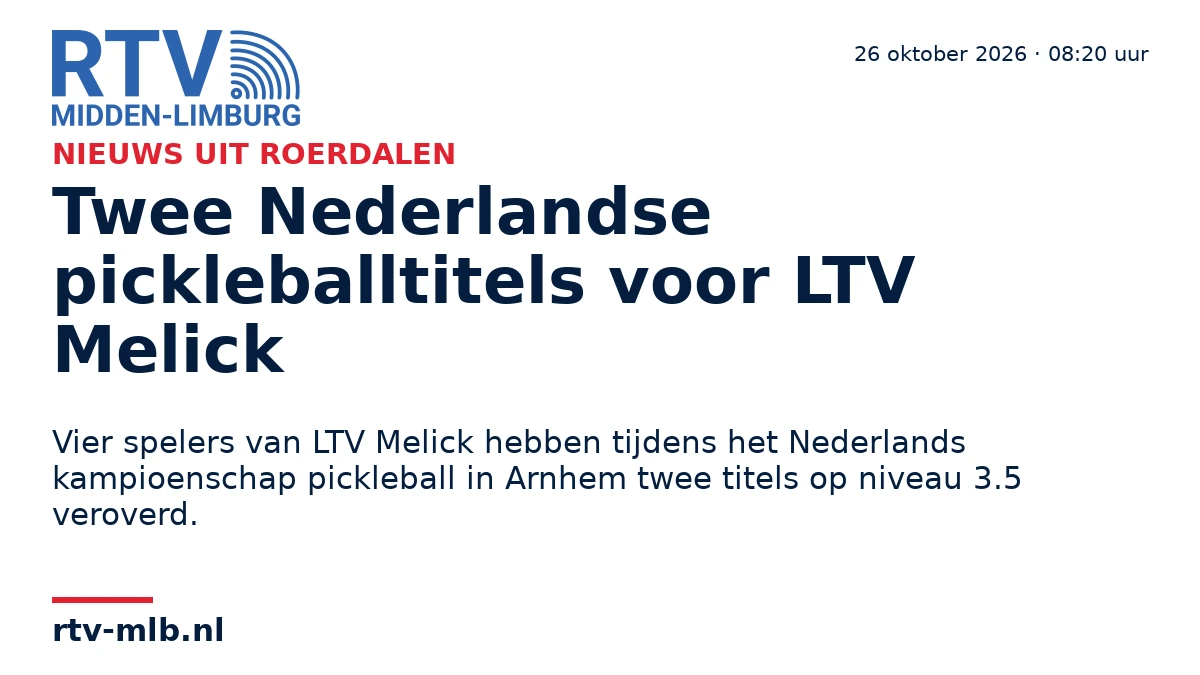 Twee Nederlandse pickleballtitels voor LTV Melick — RTV Midden-Limburg