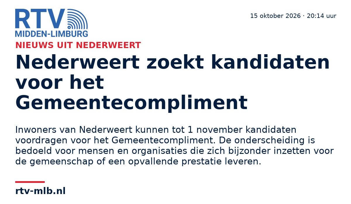 Nederweert zoekt kandidaten voor het Gemeentecompliment — RTV Midden-Limburg