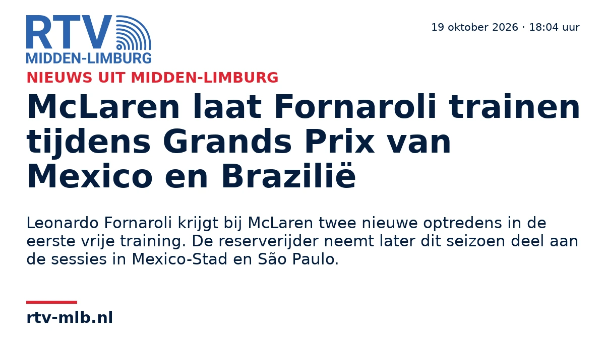 McLaren laat Fornaroli trainen tijdens Grands Prix van Mexico en Brazilië — RTV Midden-Limburg