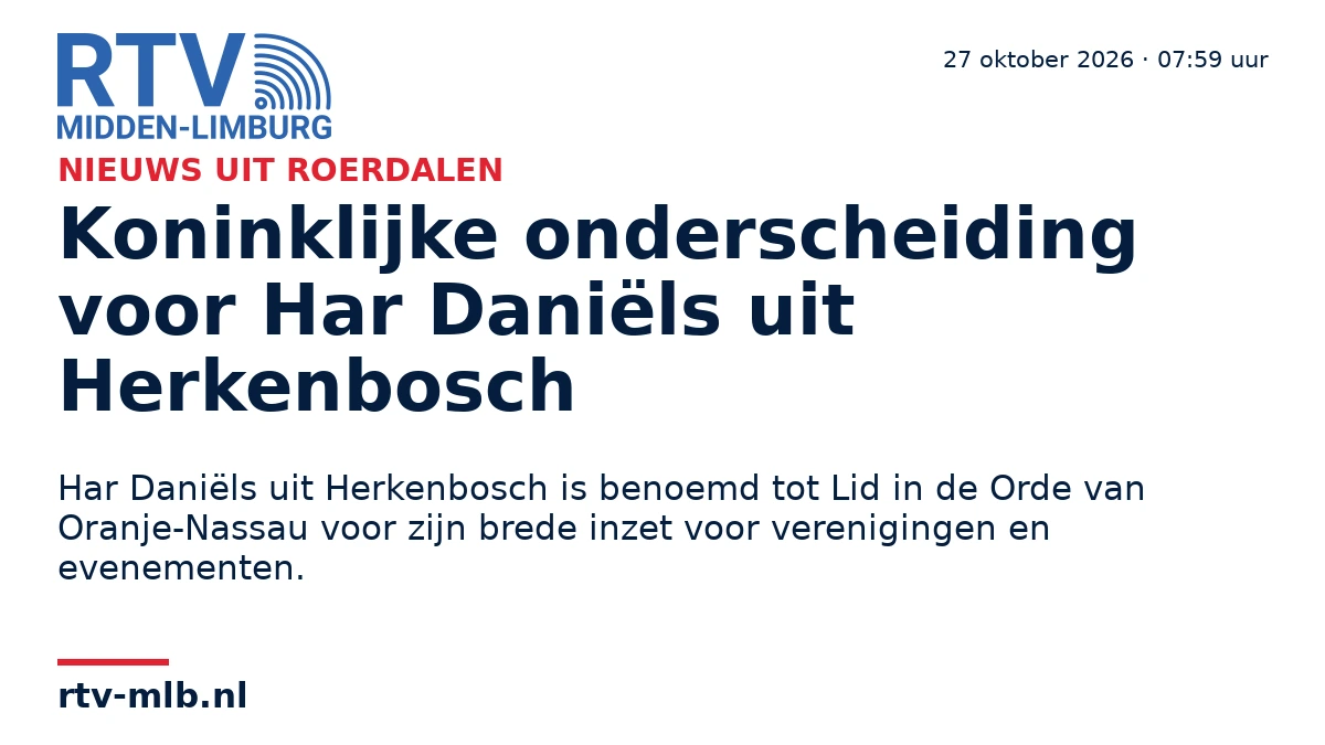 Koninklijke onderscheiding voor Har Daniëls uit Herkenbosch — RTV Midden-Limburg